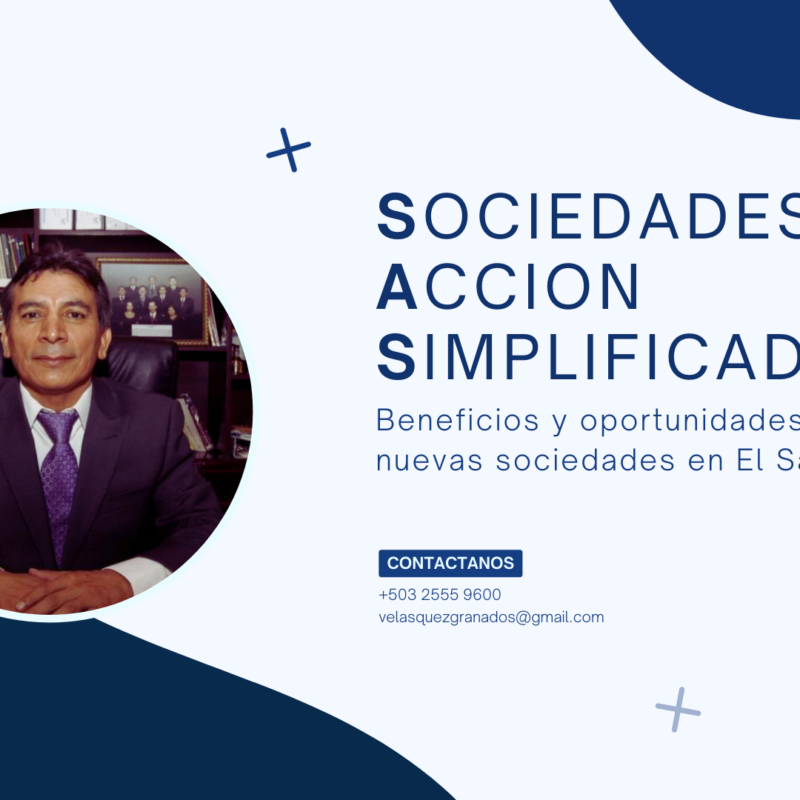 Beneficios y oportunidades de las nuevas Sociedades por acciones simplificadas en El Salvador